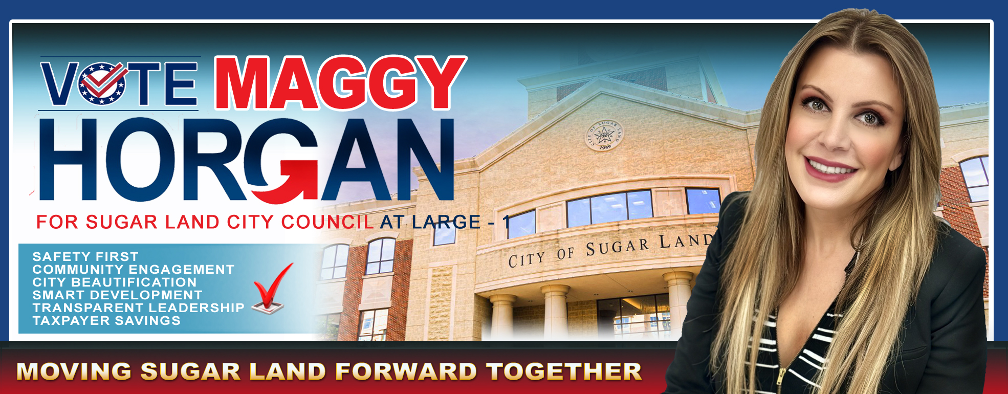 Vote for Maggy Horgan - Moving Sugar Land Forward
